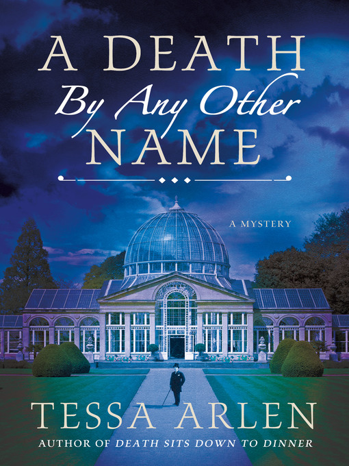Title details for A Death by Any Other Name by Tessa Arlen - Wait list